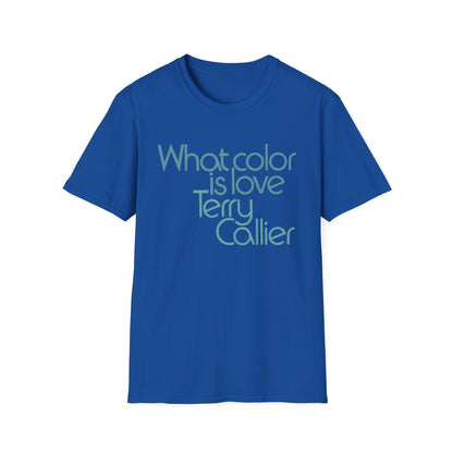 What Color Is Love Terry Callier T Shirt - Léger