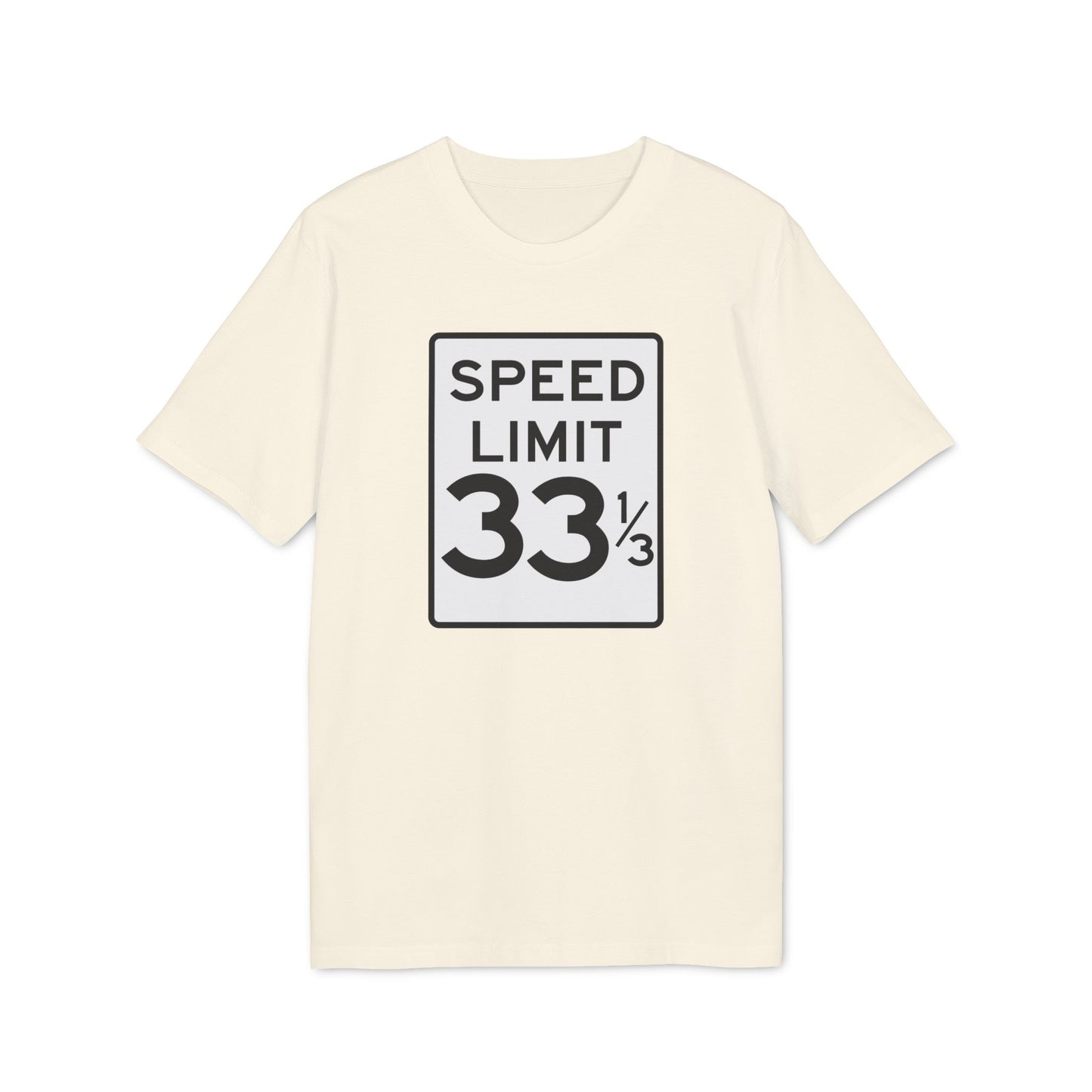 Speed Limit 33 RPM T Shirt (Coton Bio Premium)