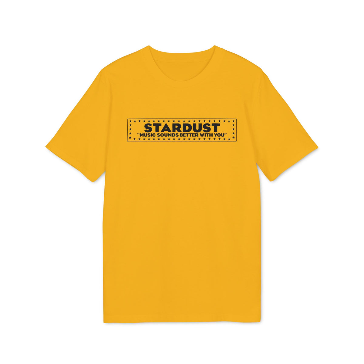 A mustard-yellow short-sleeve t-shirt featuring a black box graphic with the text Stardust Music Sounds Better With You bordered by stars.
