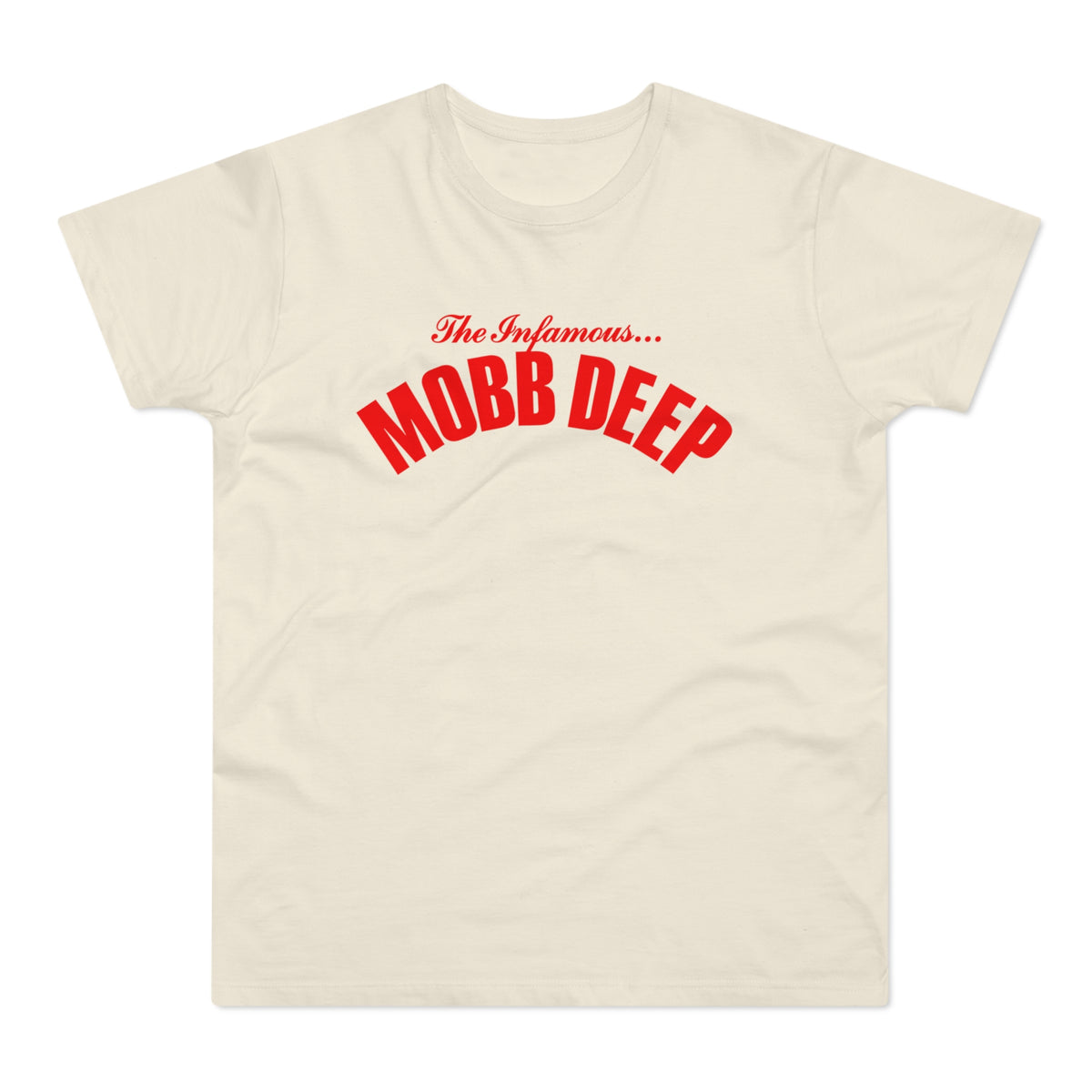 Cream t-shirt with red "The Infamous... MOBB DEEP" text.