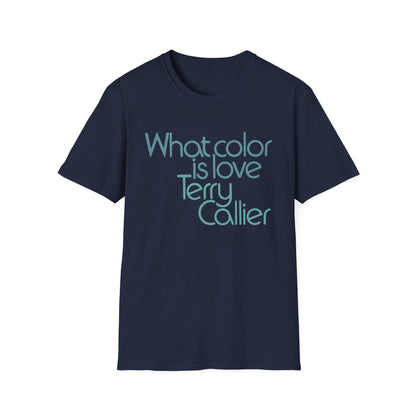 What Color Is Love Terry Callier T Shirt - Léger