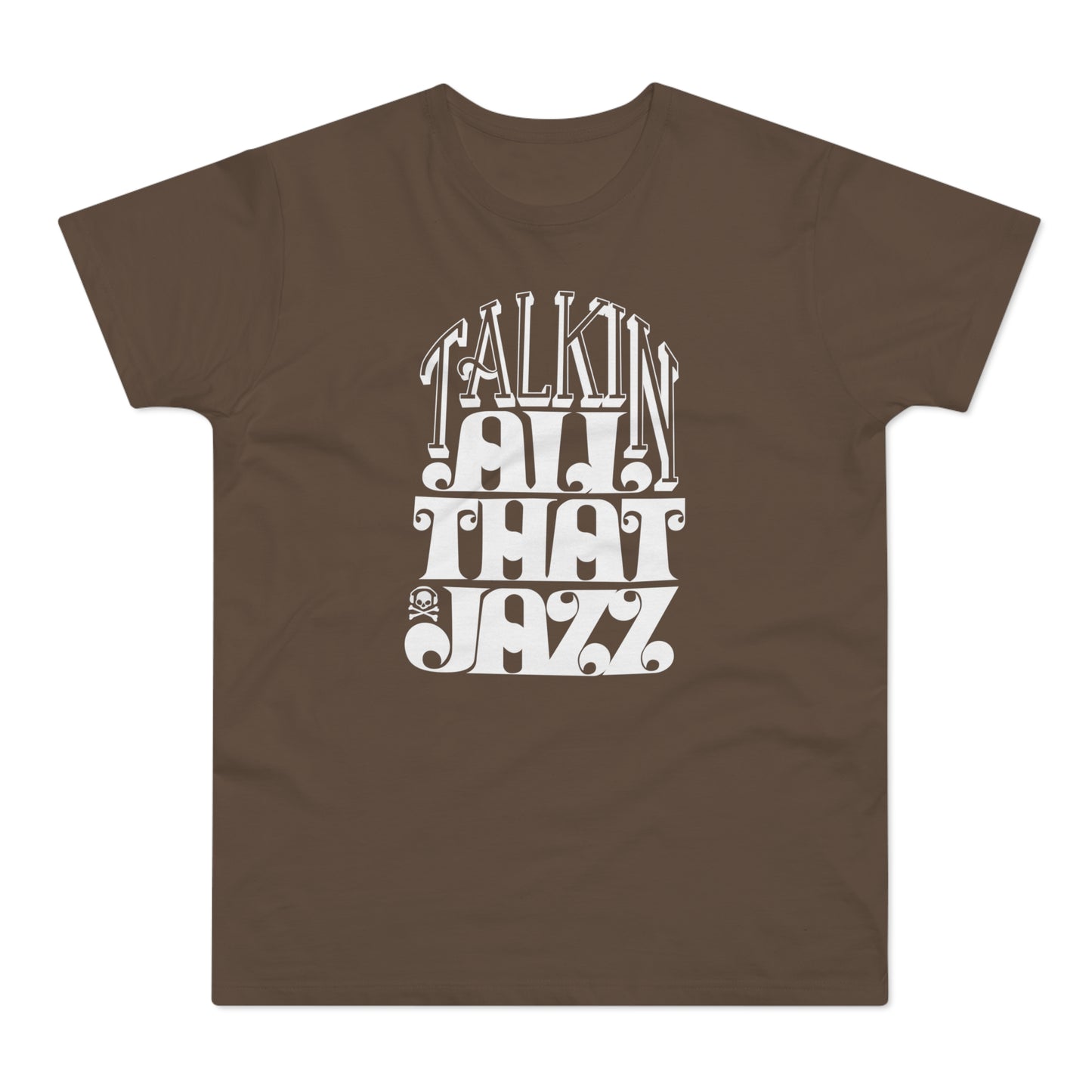 Talking All That Jazz T Shirt (Poids Standard)