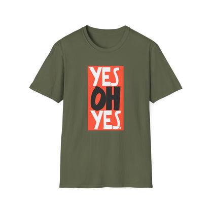 Yes Oh Yes T Shirt - Léger