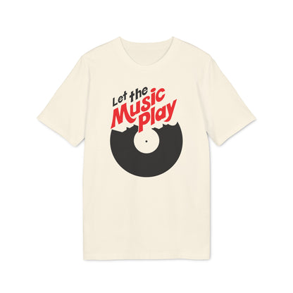 Let The Music Play T Shirt (Coton Bio Premium)