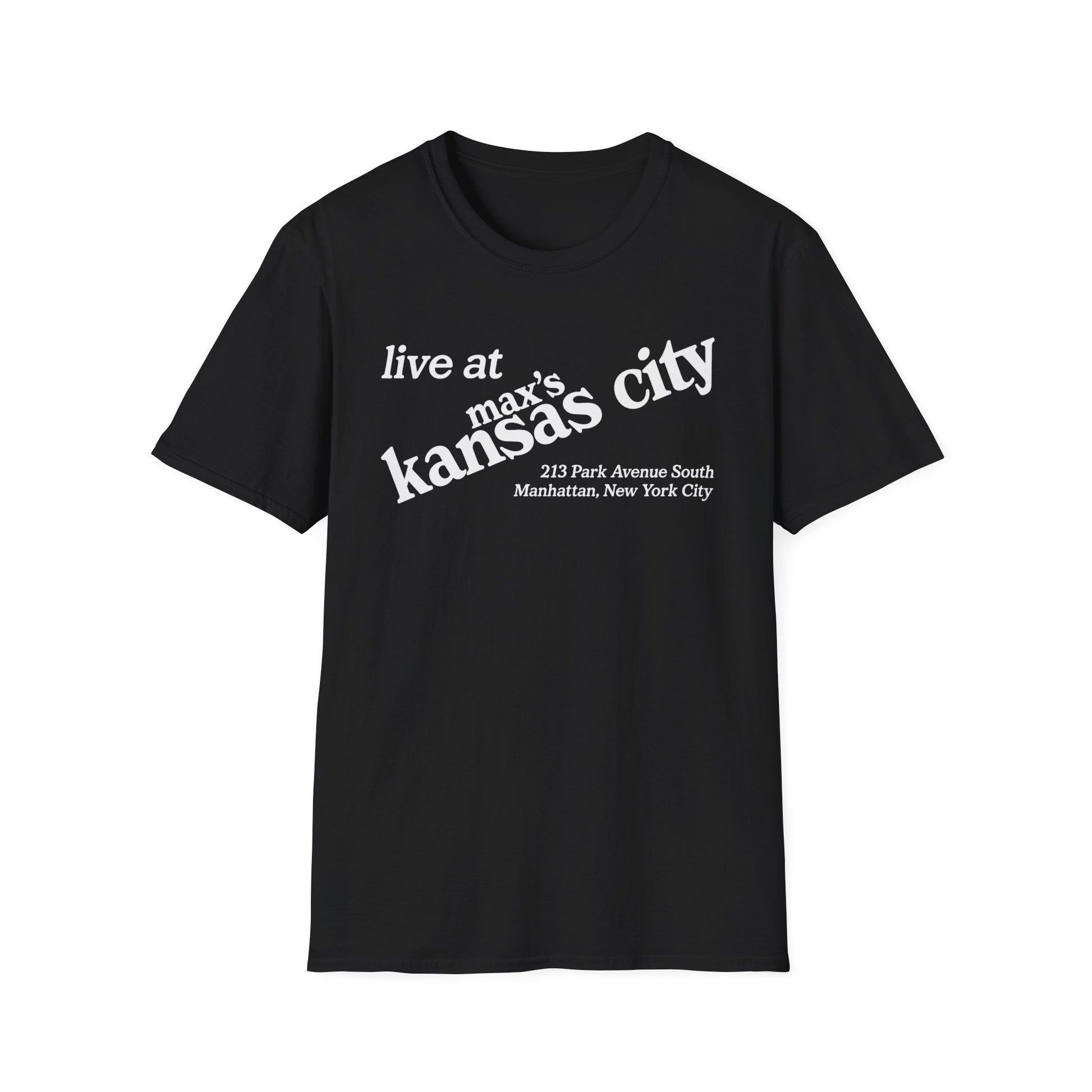 Black t-shirt with white text "live at max's kansas city, 213 Park Avenue South Manhattan, New York City".
