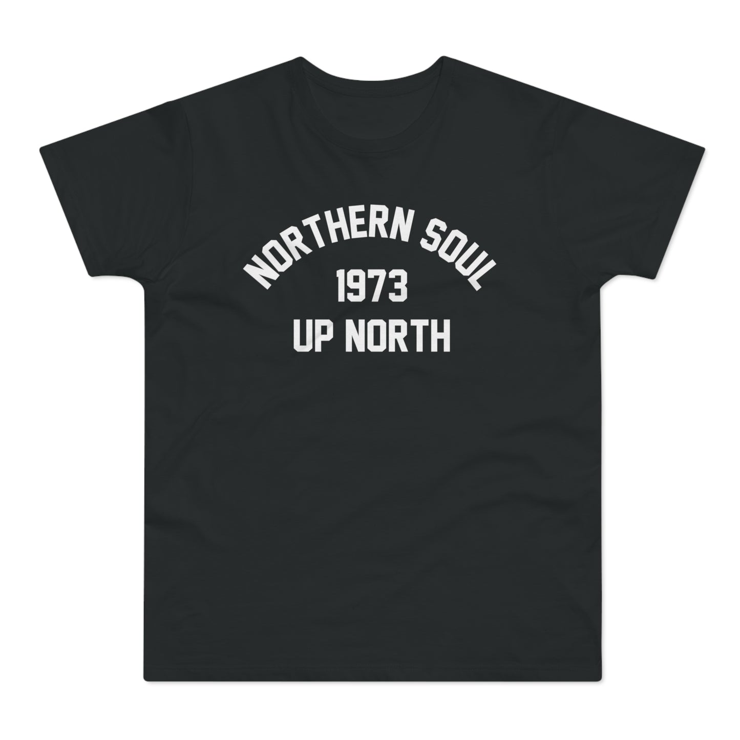 Northern Soul Up North 1973 T Shirt (Poids Standard)