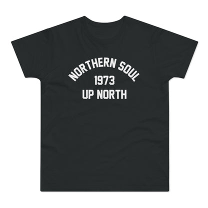 Northern Soul Up North 1973 T Shirt (Poids Standard)