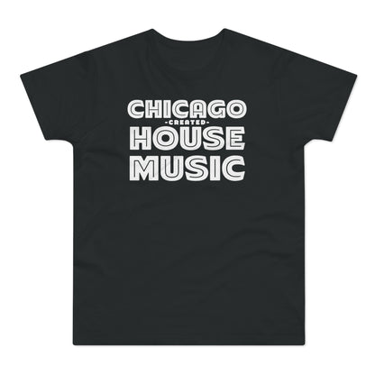 Chicago Created House Music T Shirt (Poids Standard)