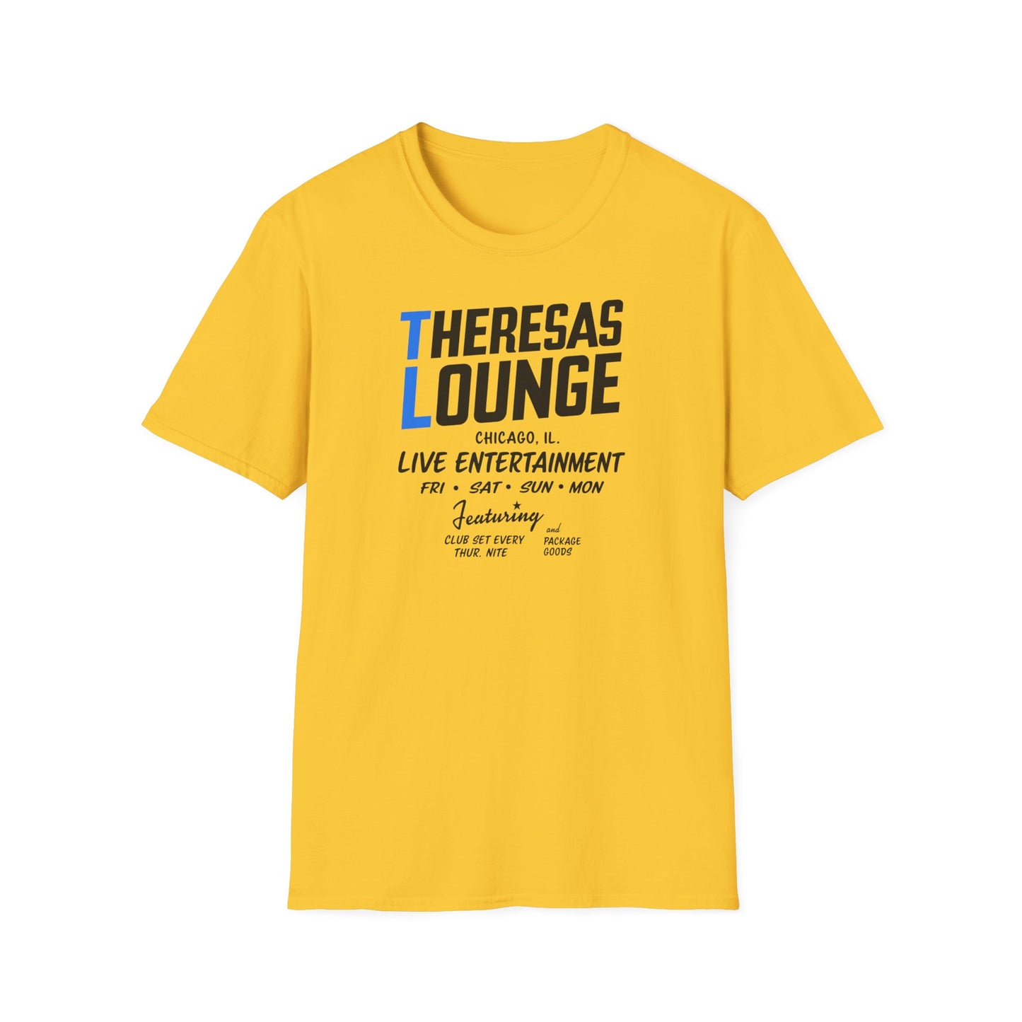 Yellow t-shirt with "Theresas Lounge Chicago, IL Live Entertainment Fri Sat Sun Mon Featuring Club Set" text.