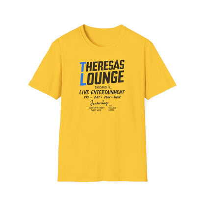 Yellow t-shirt with "Theresas Lounge Chicago, IL Live Entertainment Fri Sat Sun Mon Featuring Club Set" text.
