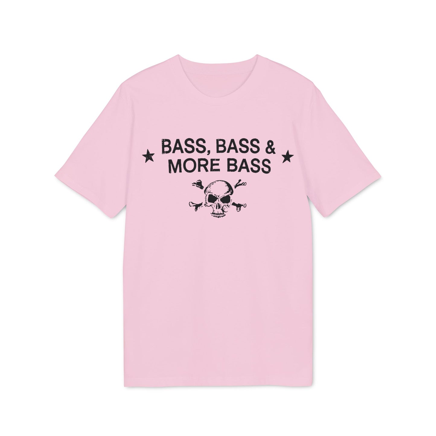 Pink t-shirt with black text "BASS, BASS & MORE BASS" and skull with crossbones.