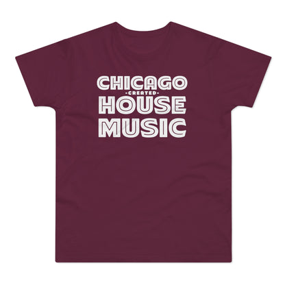 Chicago Created House Music T Shirt (Poids Standard)