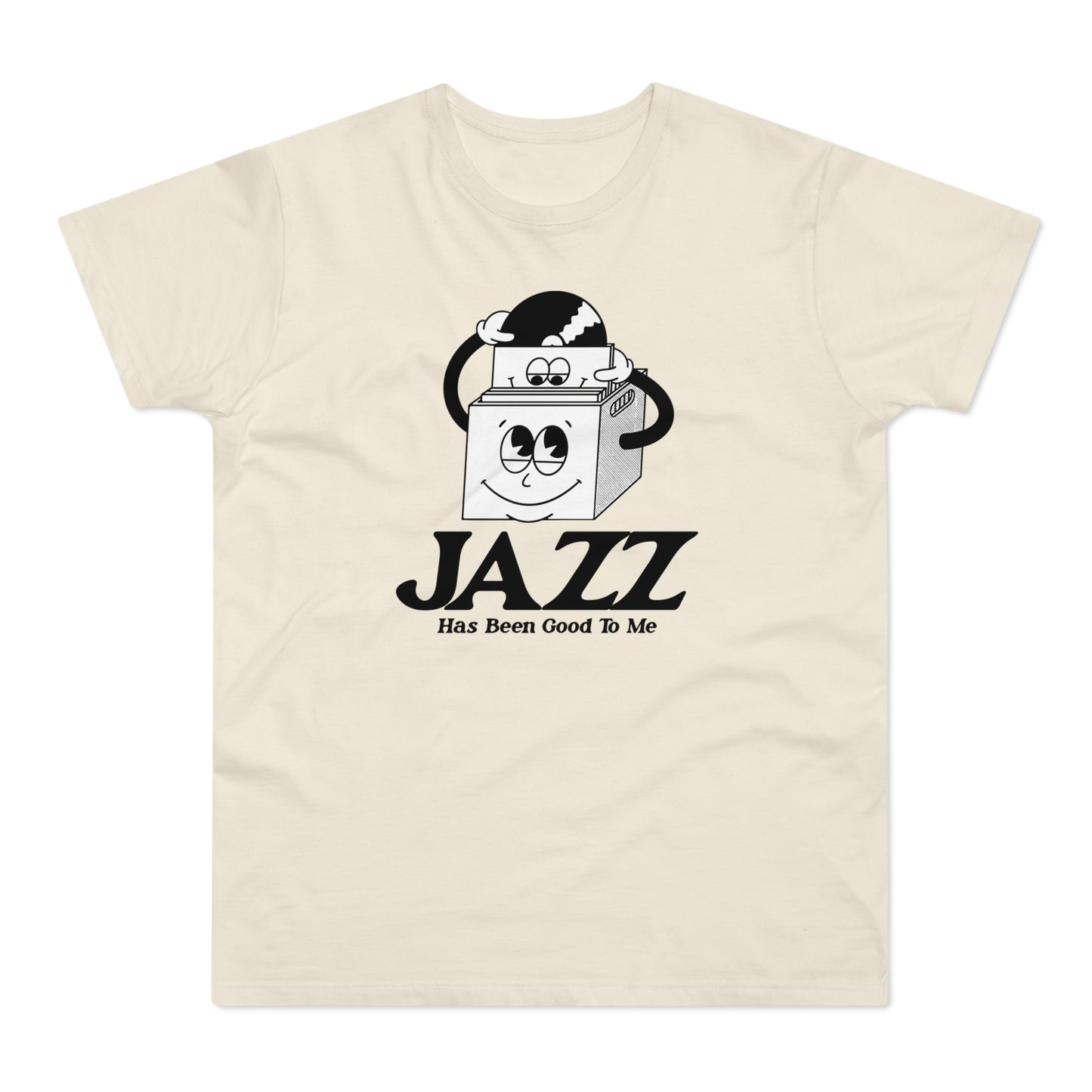 Jazz Has Been Good To Me T Shirt (Poids Standard)