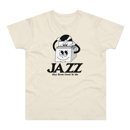 Jazz Has Been Good To Me T Shirt (Poids Standard)