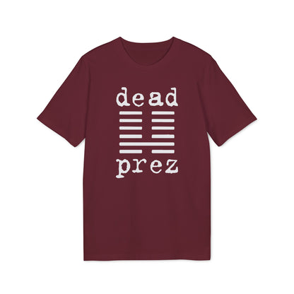 Dead Prez T Shirt (Coton Bio Premium)