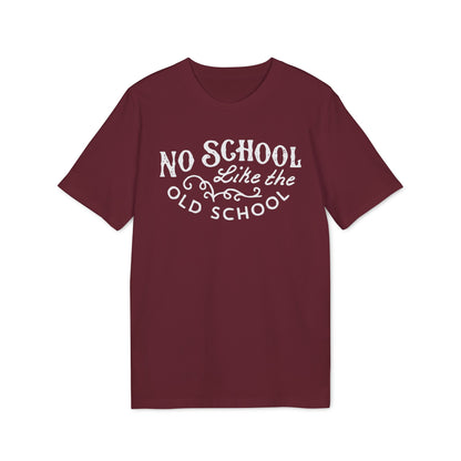 No School Like The Old School T Shirt (Coton Bio Premium)