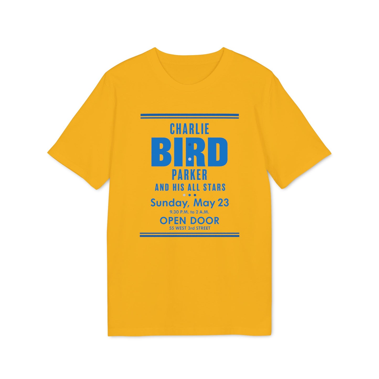 Yellow t-shirt with "Charlie Bird Parker and His All Stars" event details.