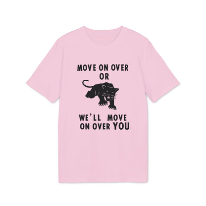 Pink t-shirt with black text "MOVE ON OVER OR WE'LL MOVE ON OVER YOU" and a panther graphic.