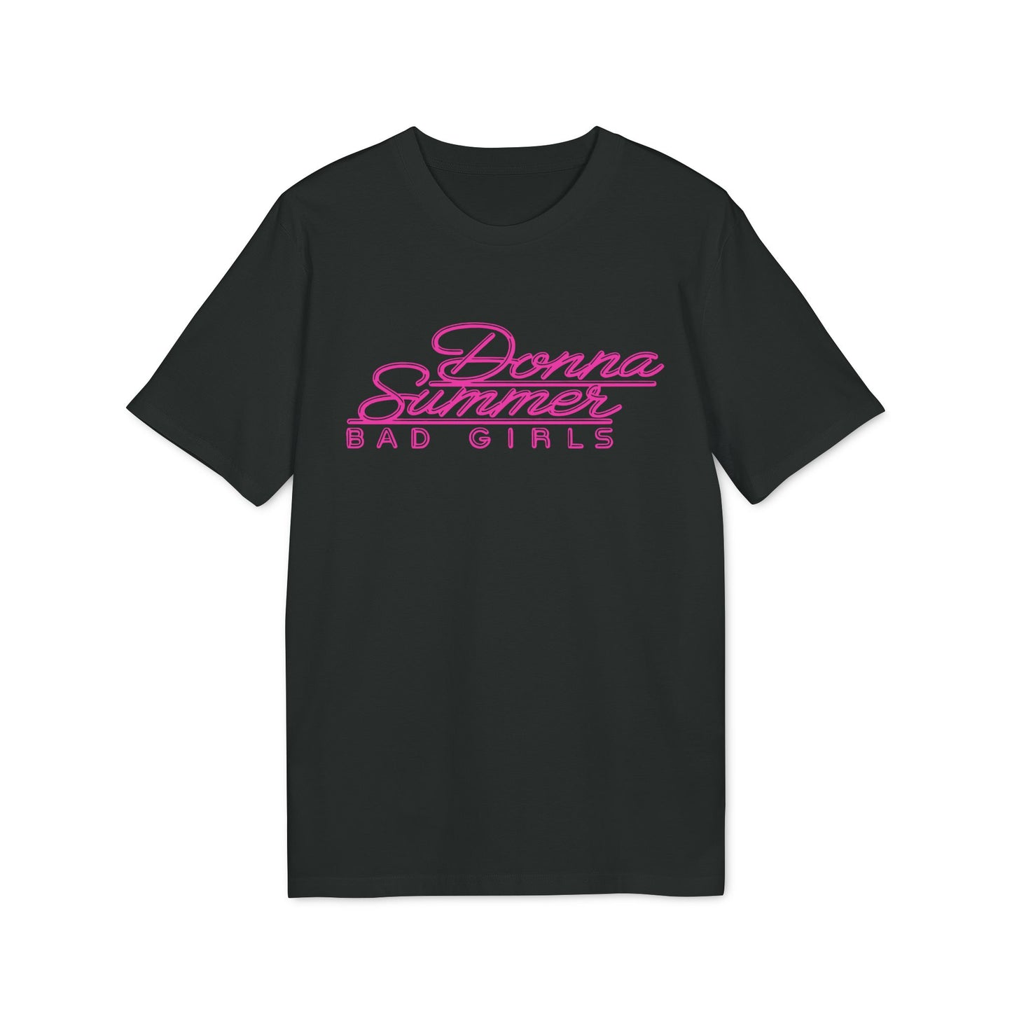 Donna Summer Bad Girls T Shirt (Coton Bio Premium)