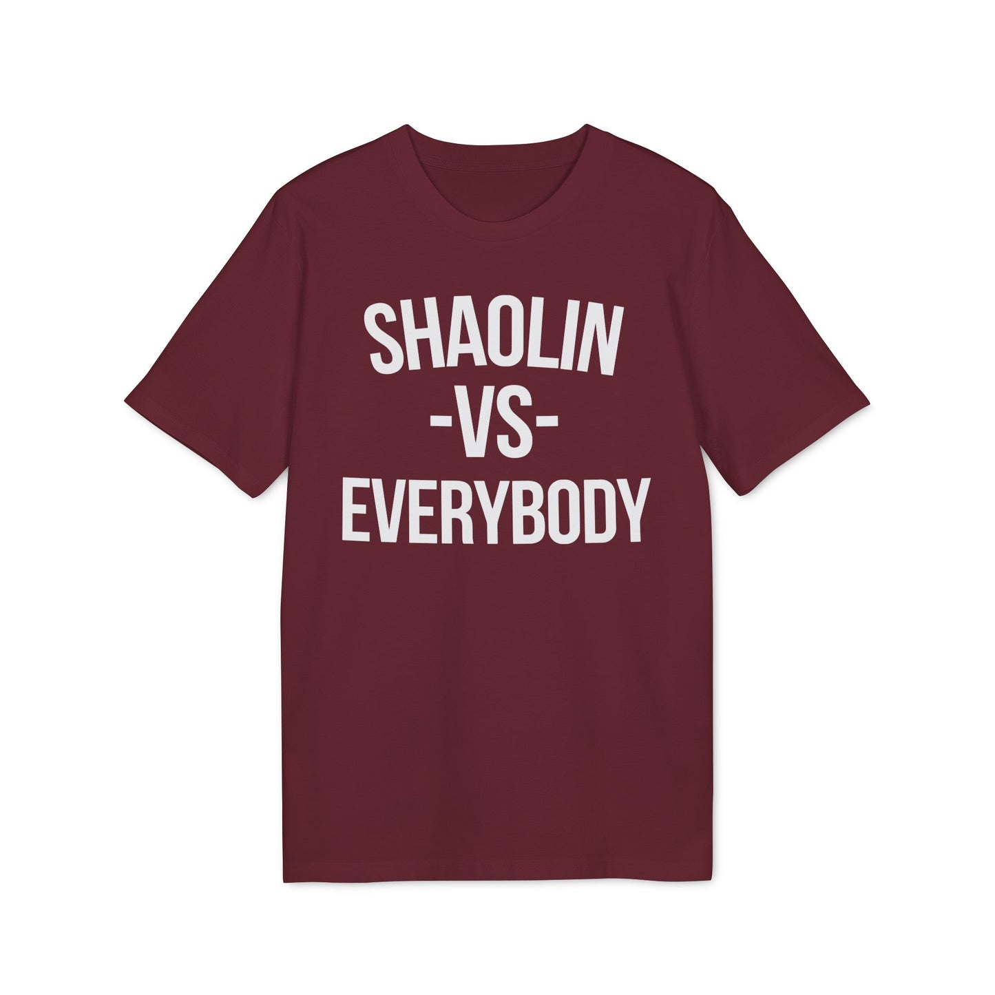 Shaolin vs Everybody T Shirt (Coton Bio Premium)