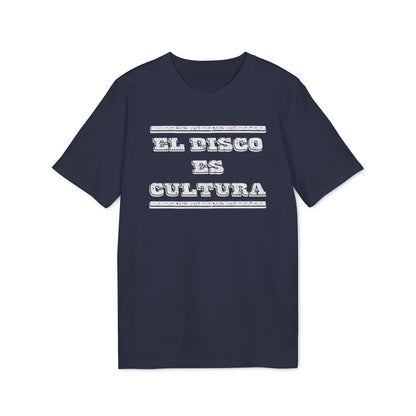 El Disco Es Cultura T Shirt (Coton Bio Premium)