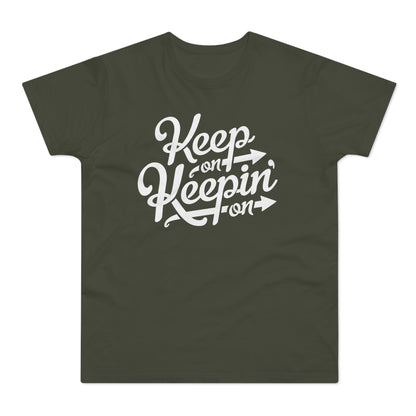 Keep On Keepin' On T Shirt (Poids Standard)