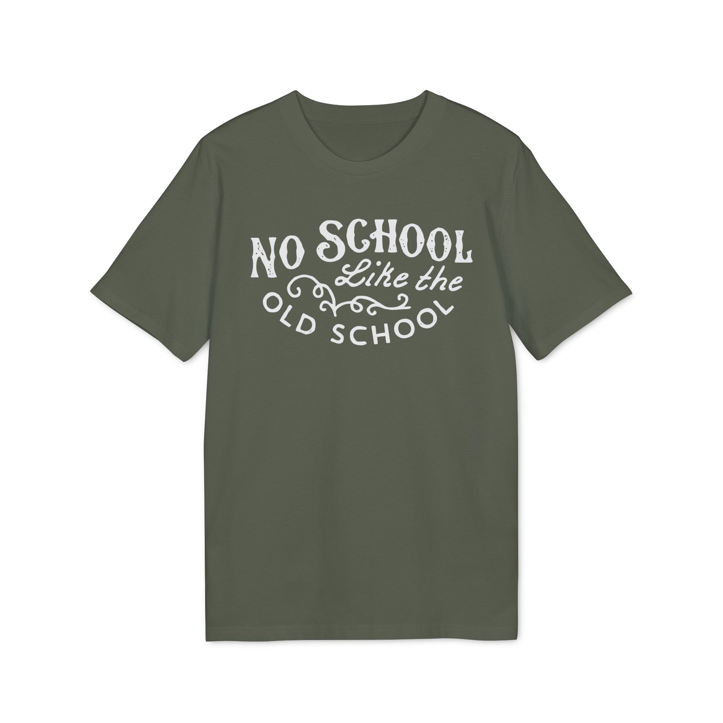 No School Like The Old School T Shirt (Coton Bio Premium)