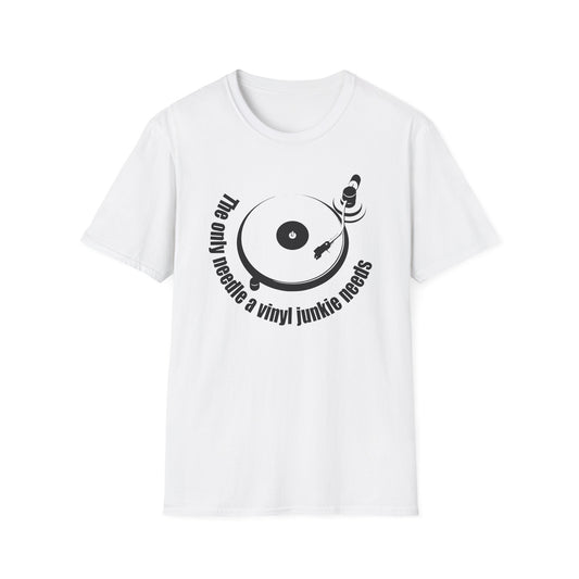 The Only Needle A Vinyl Junkie Needs T Shirt - Léger