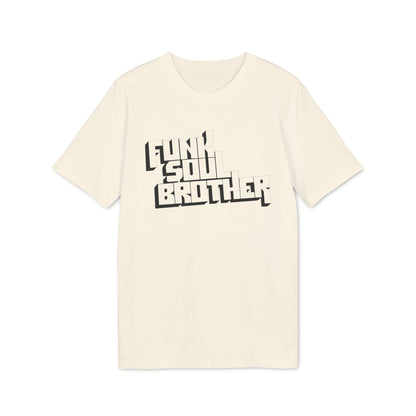 Funk Soul Brother T Shirt (Coton Bio Premium)
