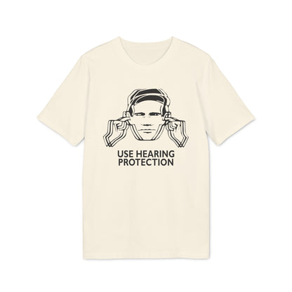 Use Hearing Protection T Shirt (Coton Bio Premium)
