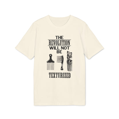 Revolution Will Not Be Texturised T Shirt (Coton Bio Premium)