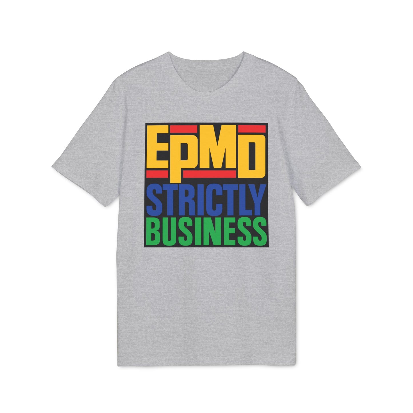 EPMD Strictly Business T Shirt (Coton Bio Premium)