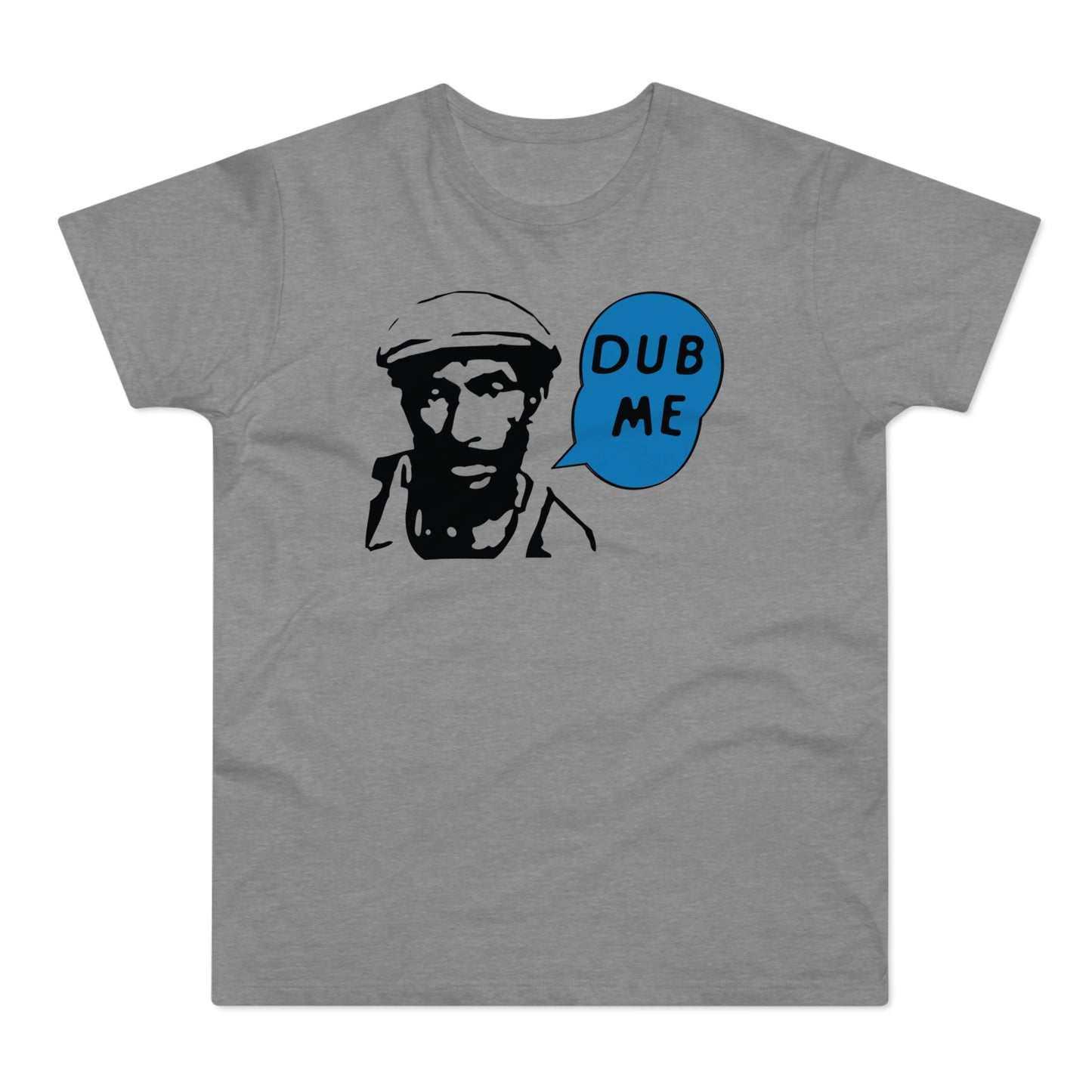 Dub Me T Shirt (Poids Standard)
