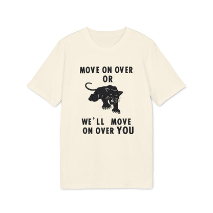 Cream t-shirt with black text reading "MOVE ON OVER OR WE'LL MOVE ON OVER YOU" and a black panther graphic.