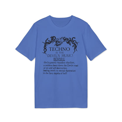 Techno is The Devil's Music T Shirt (Coton Bio Premium)