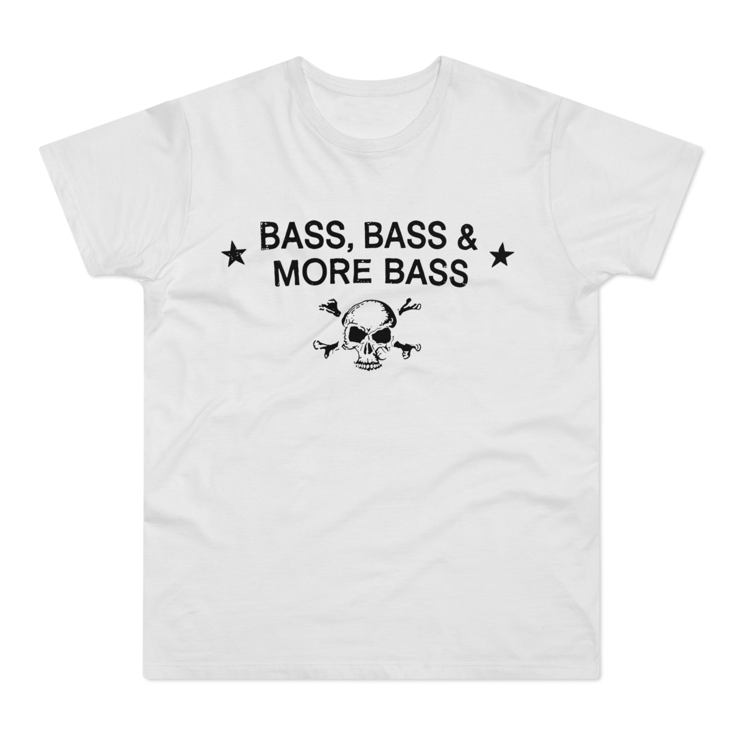 White t-shirt with black text "BASS, BASS & MORE BASS" and skull with crossed bones.
