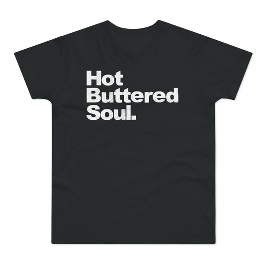 Hot Buttered Soul T Shirt (Poids Standard)