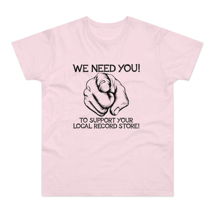 Light pink t-shirt with "WE NEED YOU! TO SUPPORT YOUR LOCAL RECORD STORE!" text and pointing finger graphic.