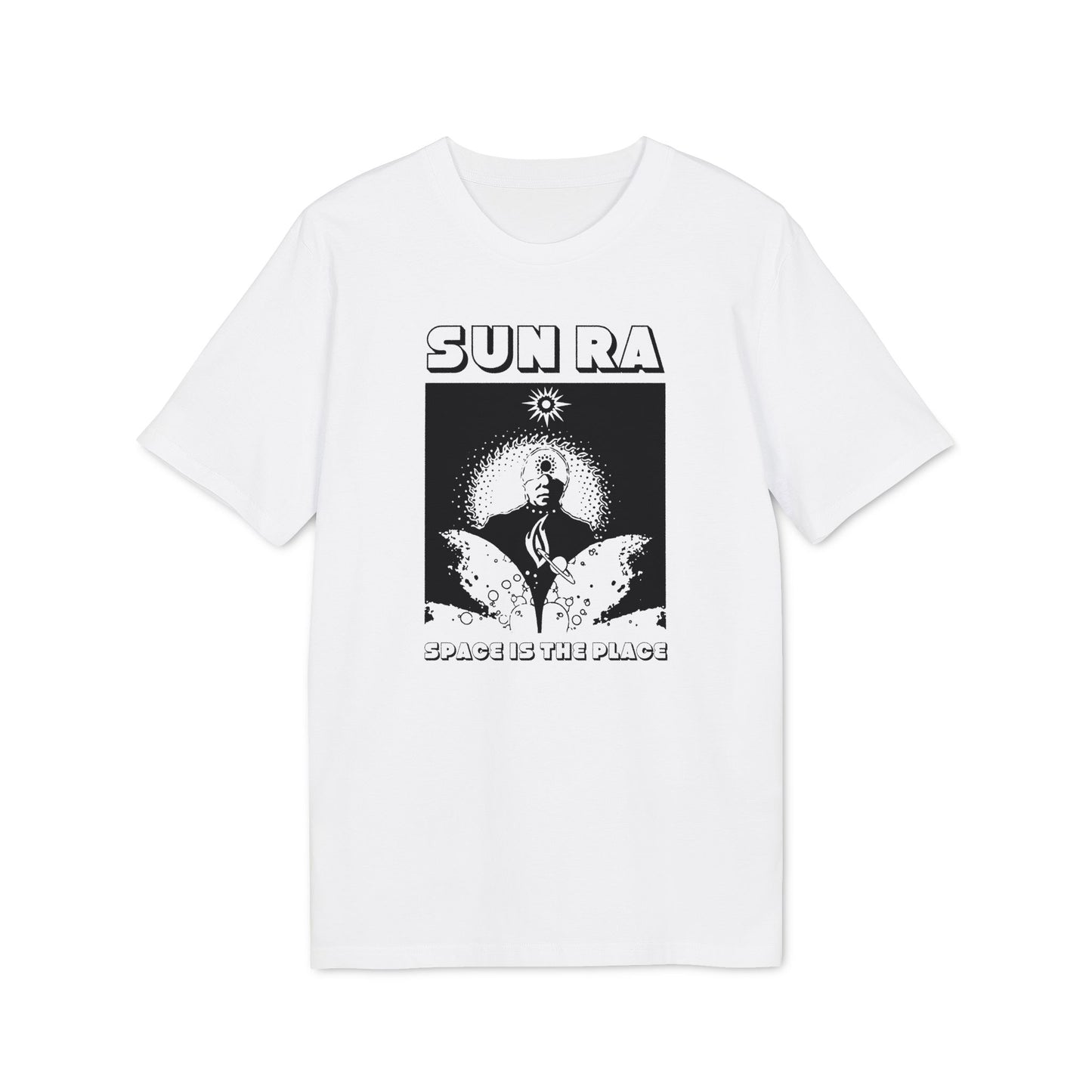 White t-shirt with black graphic of Sun Ra and text "SPACE IS THE PLACE".
