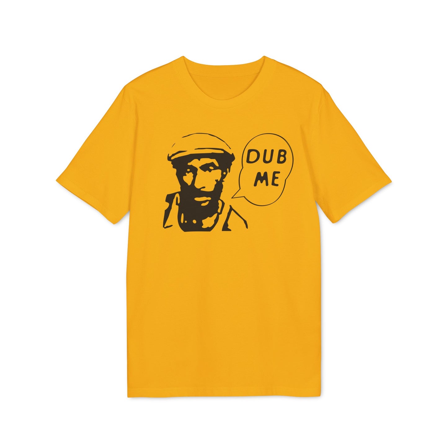Dub Me T Shirt (Coton Bio Premium)