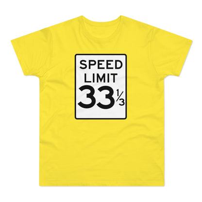 Speed Limit 33 RPM T Shirt (Poids Standard)