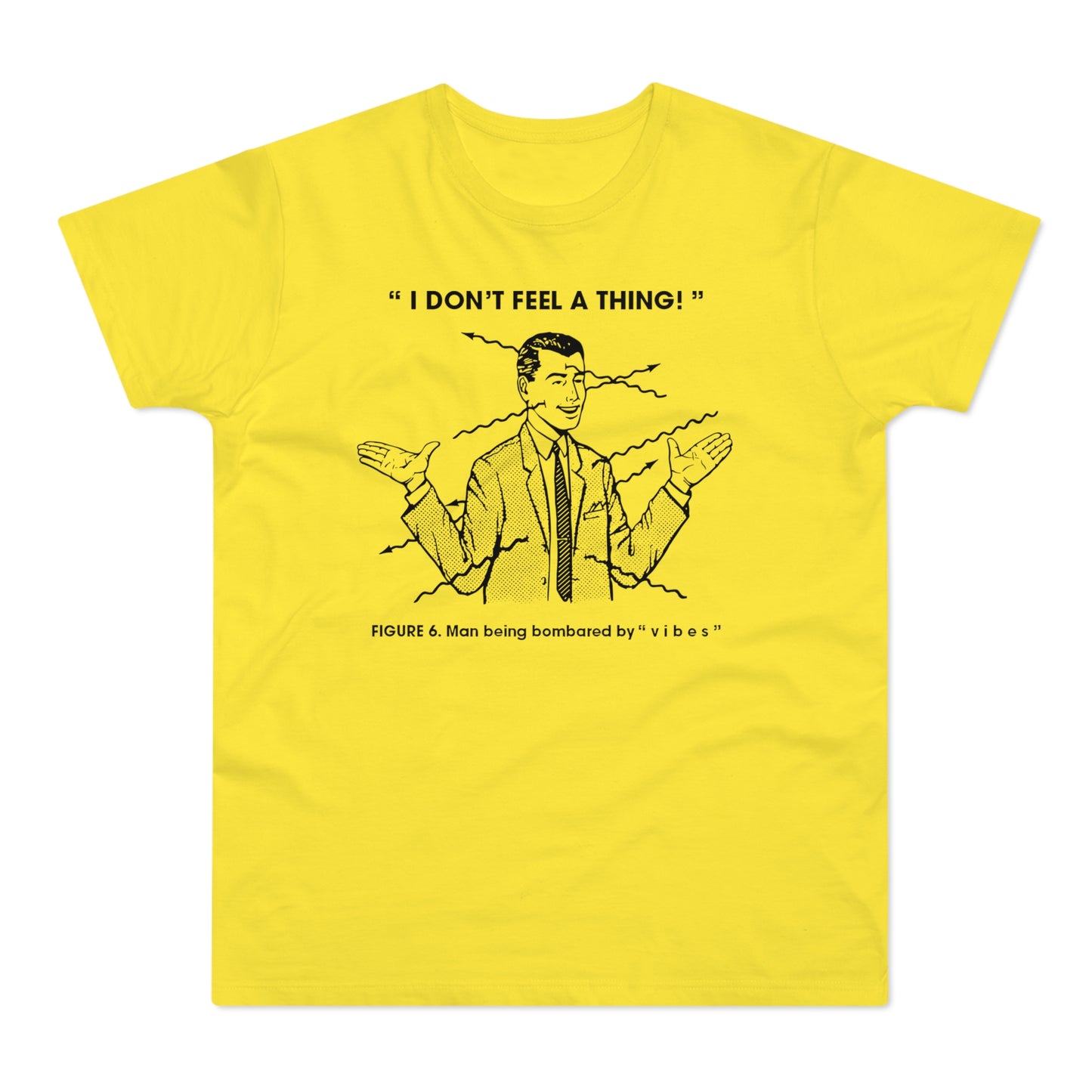 Bombarded By Vibes T Shirt (Poids Standard)