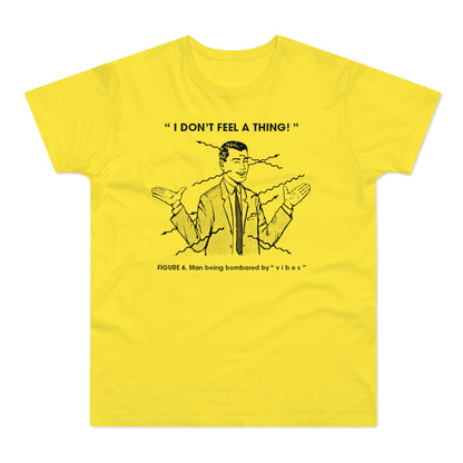 Bombarded By Vibes T Shirt (Poids Standard)