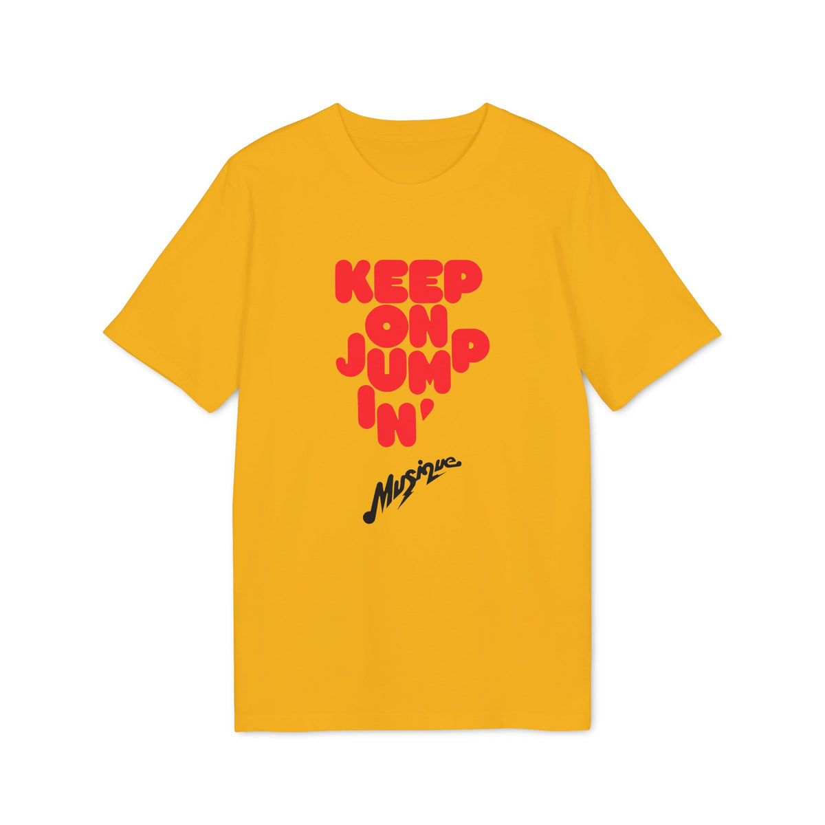 A gold short-sleeve t-shirt with red block lettering that reads KEEP ON JUMPIN and black script reading Musique.