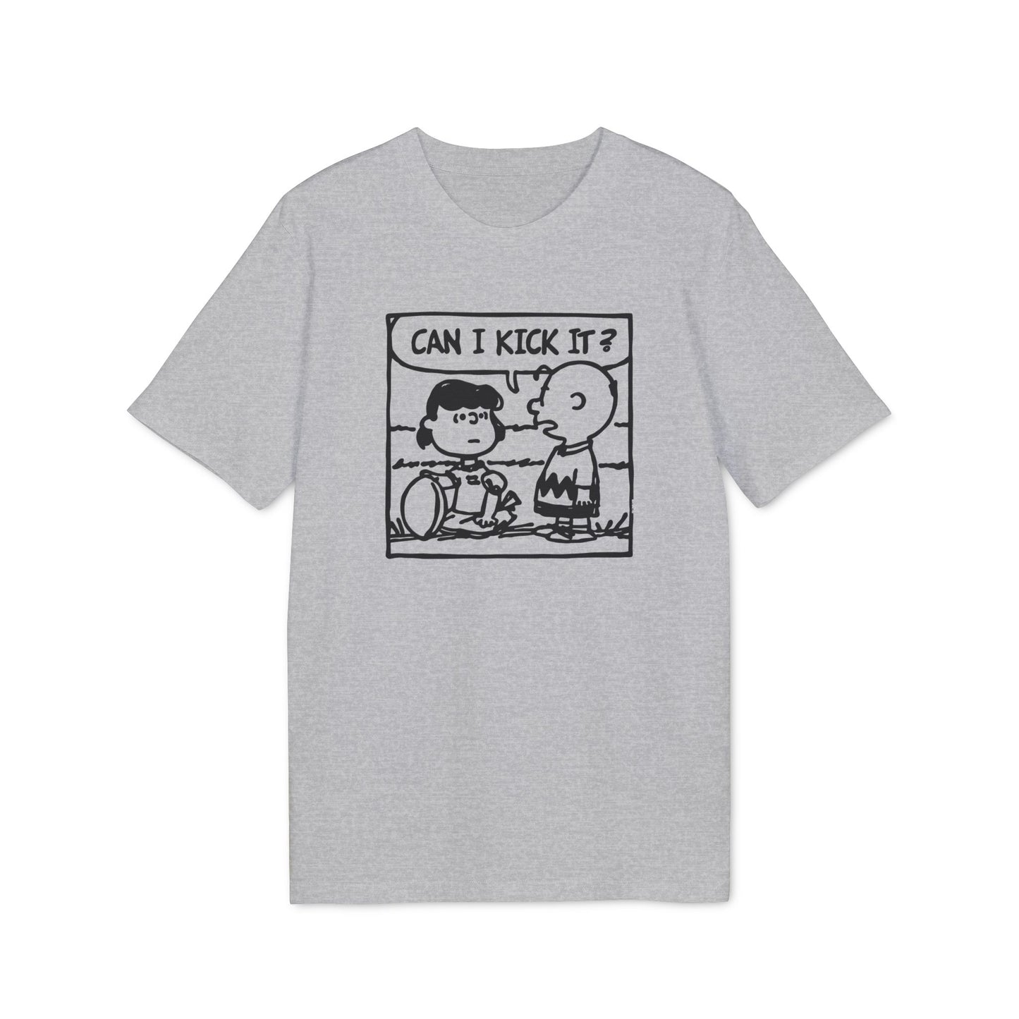Can I Kick It? T Shirt (Coton Bio Premium)
