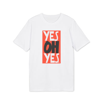 Yes Oh Yes T Shirt (Coton Bio Premium)