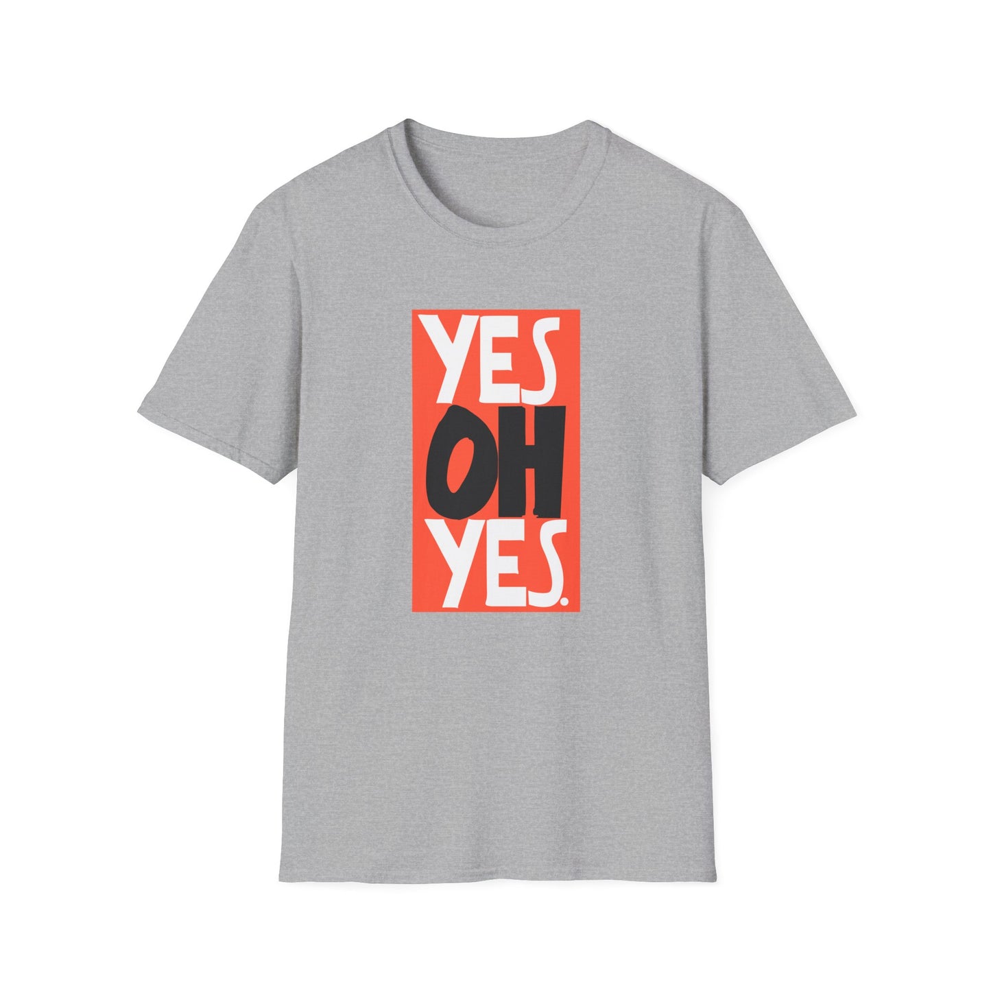Yes Oh Yes T Shirt - Léger