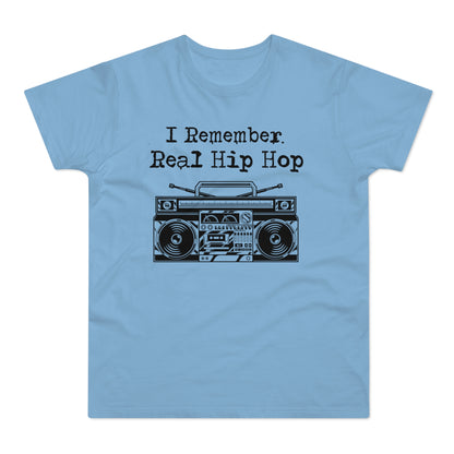 I Remember Real Hip Hop T Shirt (Poids Standard)