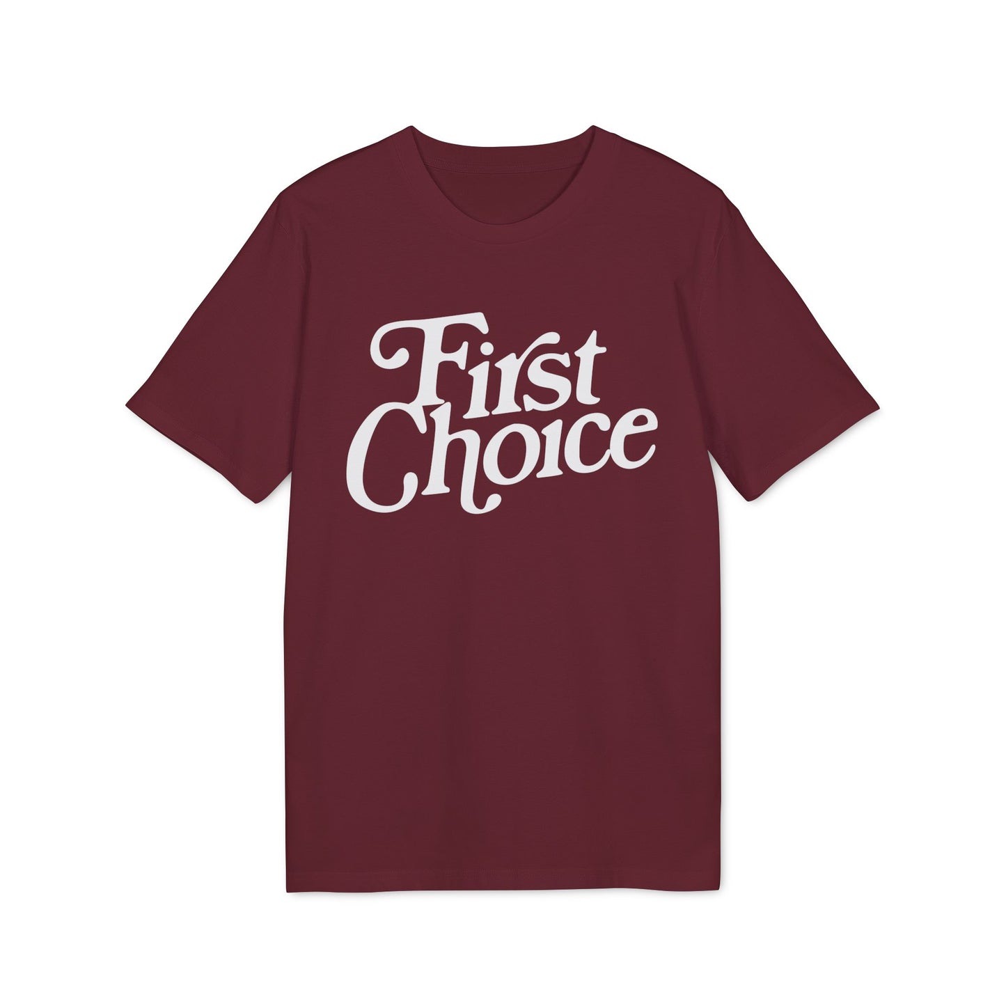 First Choice T-Shirt