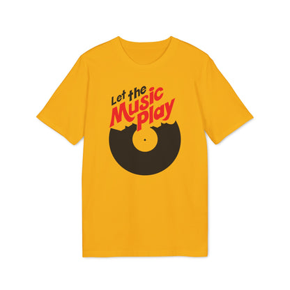 Let The Music Play T Shirt (Coton Bio Premium)